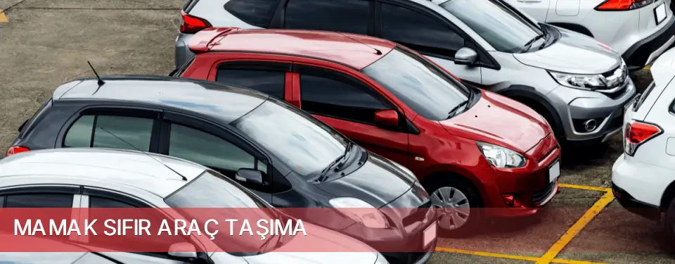 Mamak İlçemi Sıfır Araç Taşıma